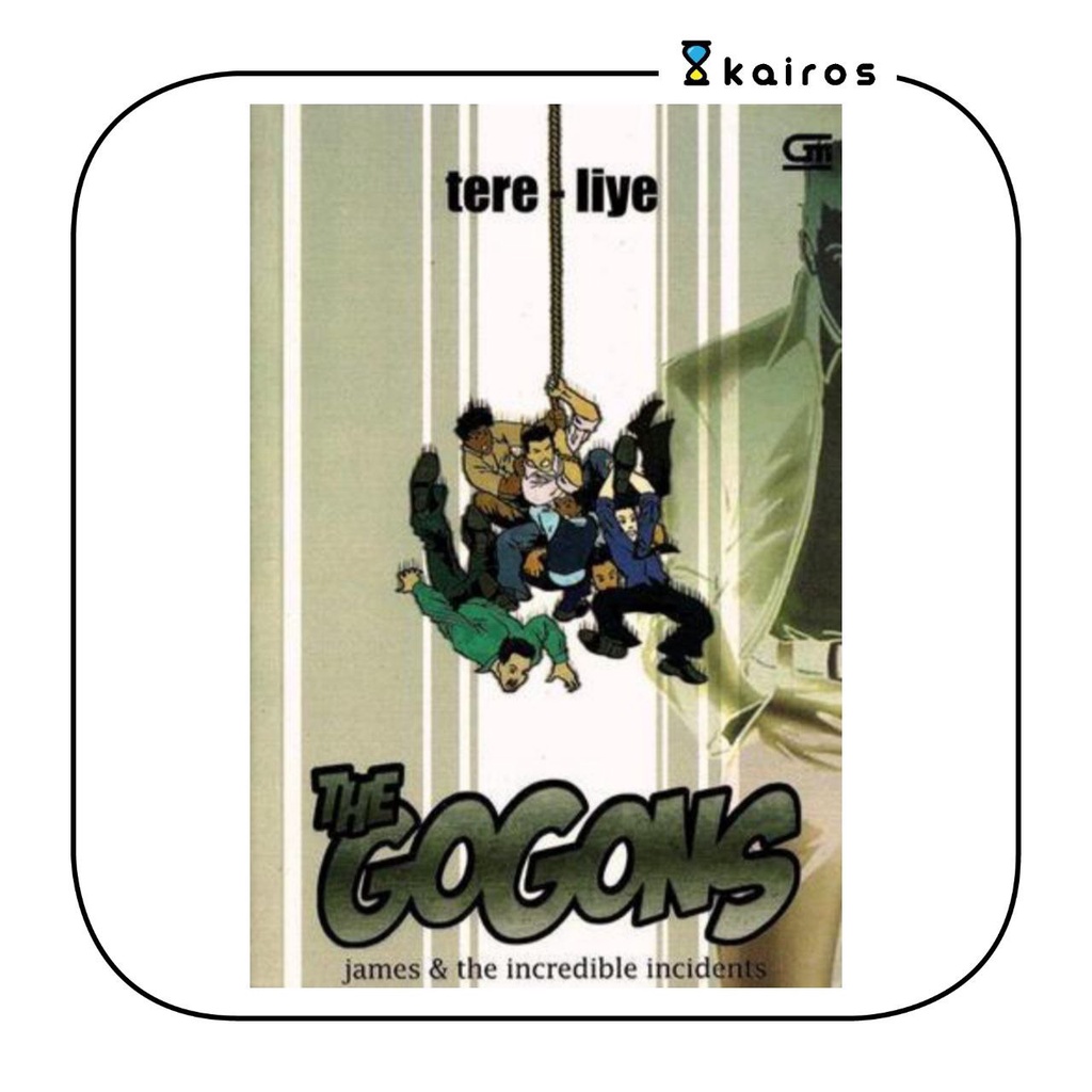 Novel Metropop - The Gogons: James & the Incredible Incident by Tere Liye (Novel Second)