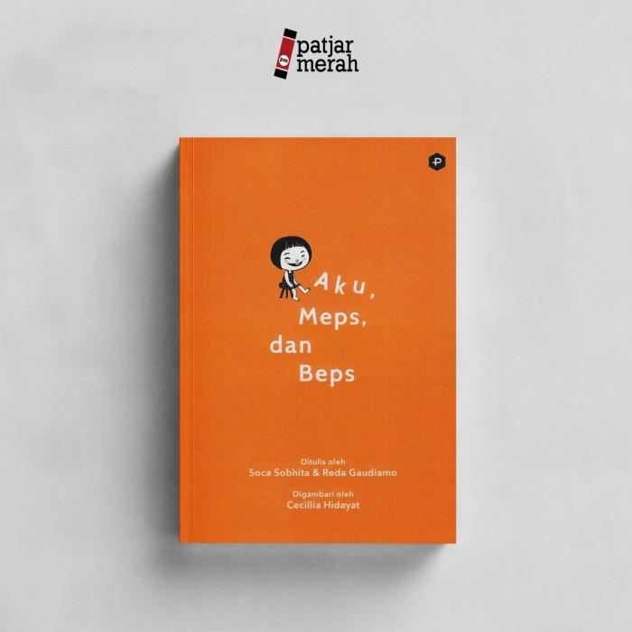 

Aku, Meps, dan Beps - Soca Sobhita & Reda Gaudiamo Best Seller