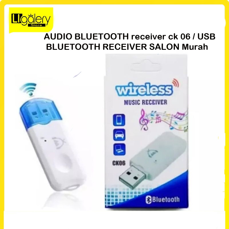 AUDIO BLUETOOTH receiver ck 06 / USB BLUETOOTH RECEIVER SALON Murah