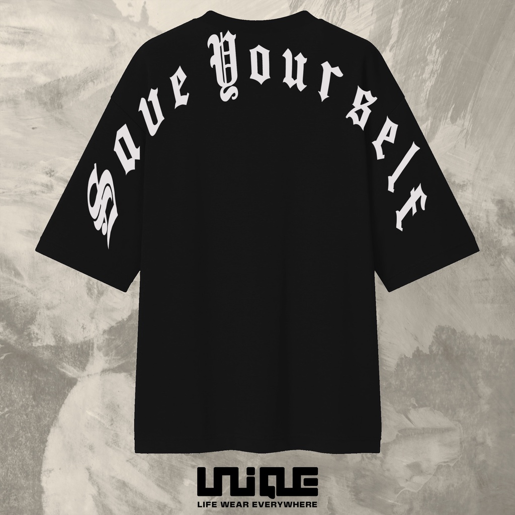 UNIQUE - (Unique Series) Kaos Oversize Save Yourself