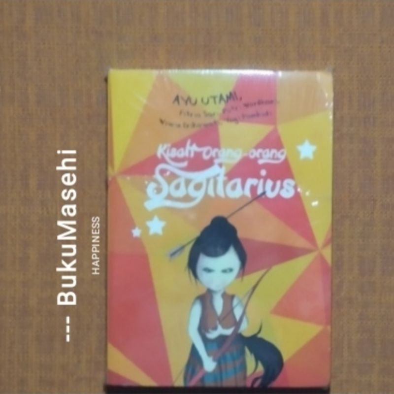 KISAH ORANG-ORANG SAGITARIUS: Seri Horoskop 2--Ayu Utami, dkk