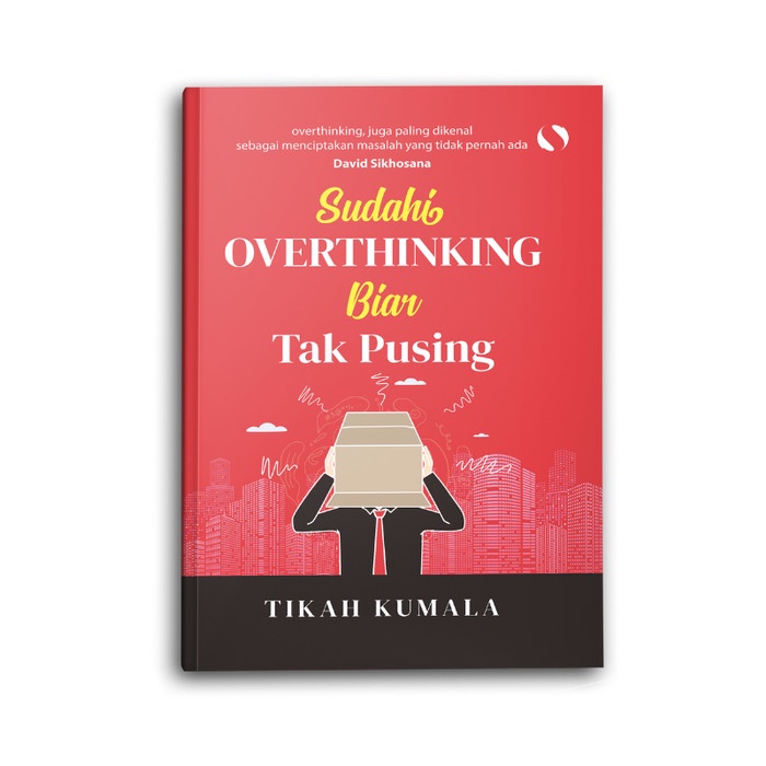 

Buku Motivasi Psikologi Sudahi Overthinking Biar Tak Pusing Inspirasi