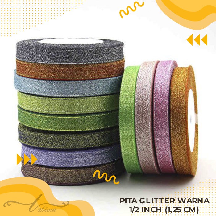 

PITA GLITTER WARNA / PITA KADO 1/2 INCH (1,25 CM)