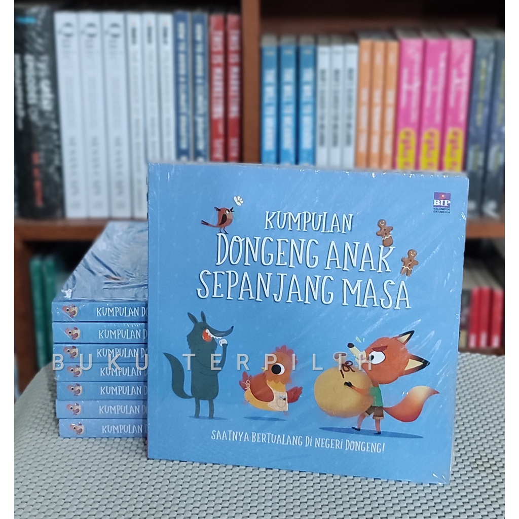 Kumpulan Dongeng Anak Sepanjang Masa - BIP