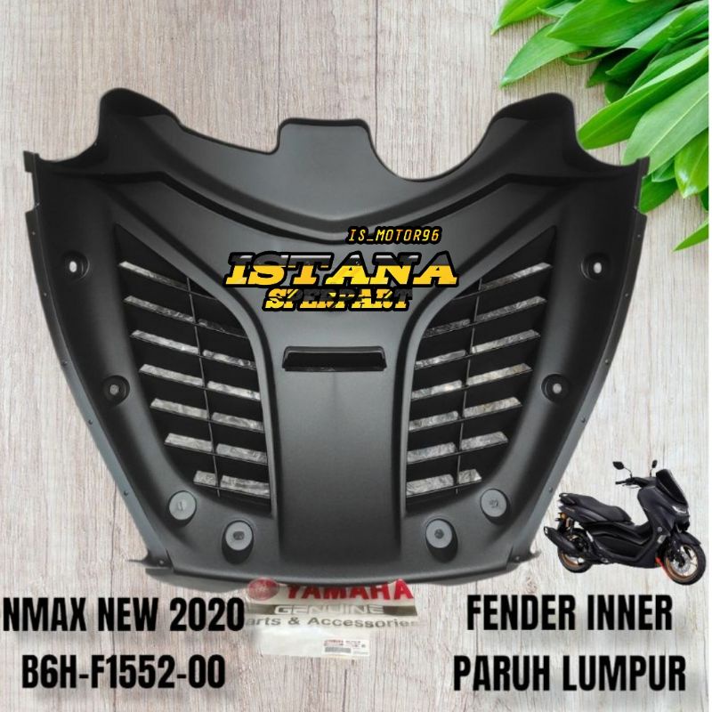 fender inner dek lumpur paruh paru yamaha nmax new 2020 2021 B6H original