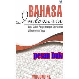 

Buku BAHASA INDONESIA - Mata Kuliah Pengembangan Kepribadian -Widjono