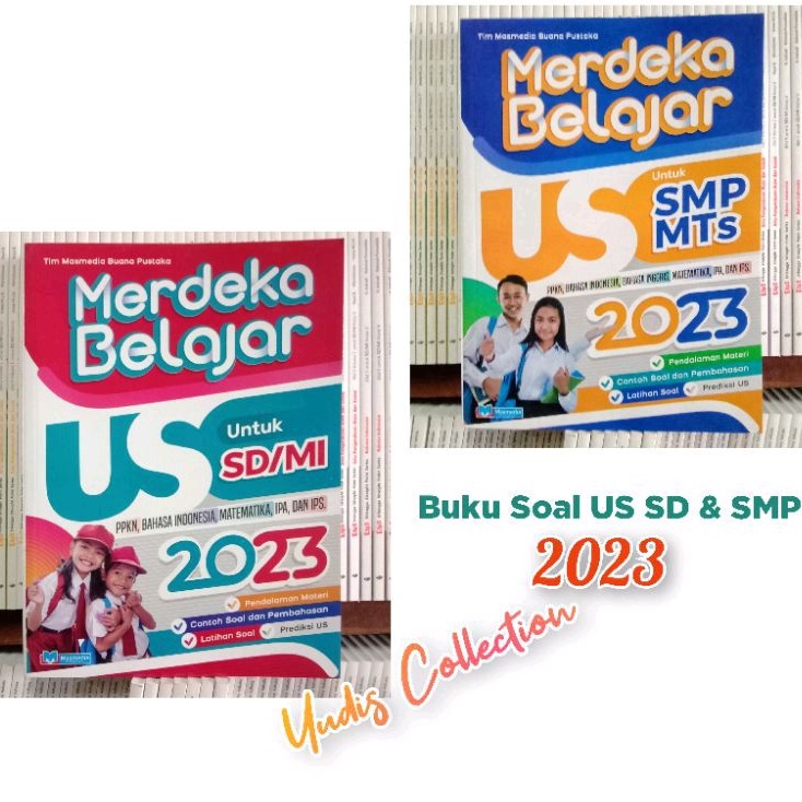 Buku Merdeka Belajar US untuk SD/MTs & US SMP/MTs.