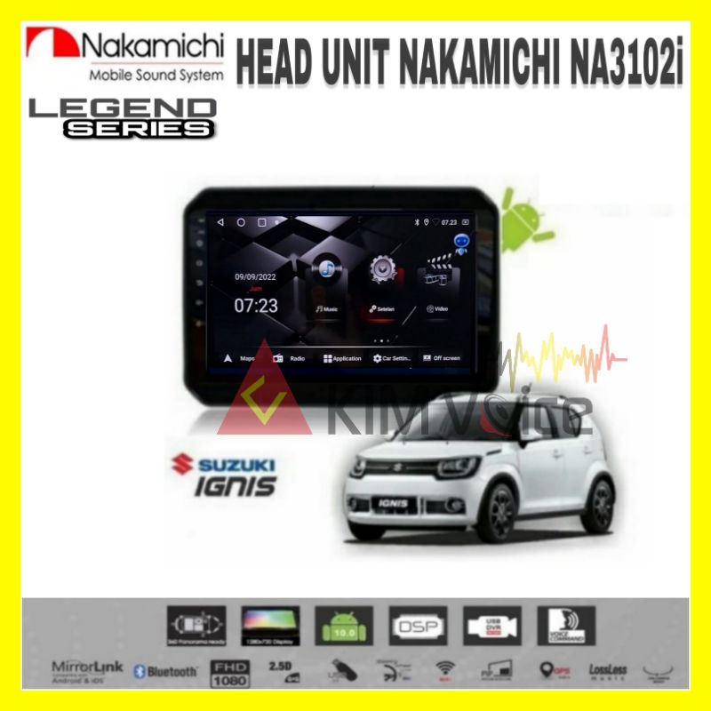 Head Unit Android Nakamichi 9/10 inch OEM Suzuki Ignis
