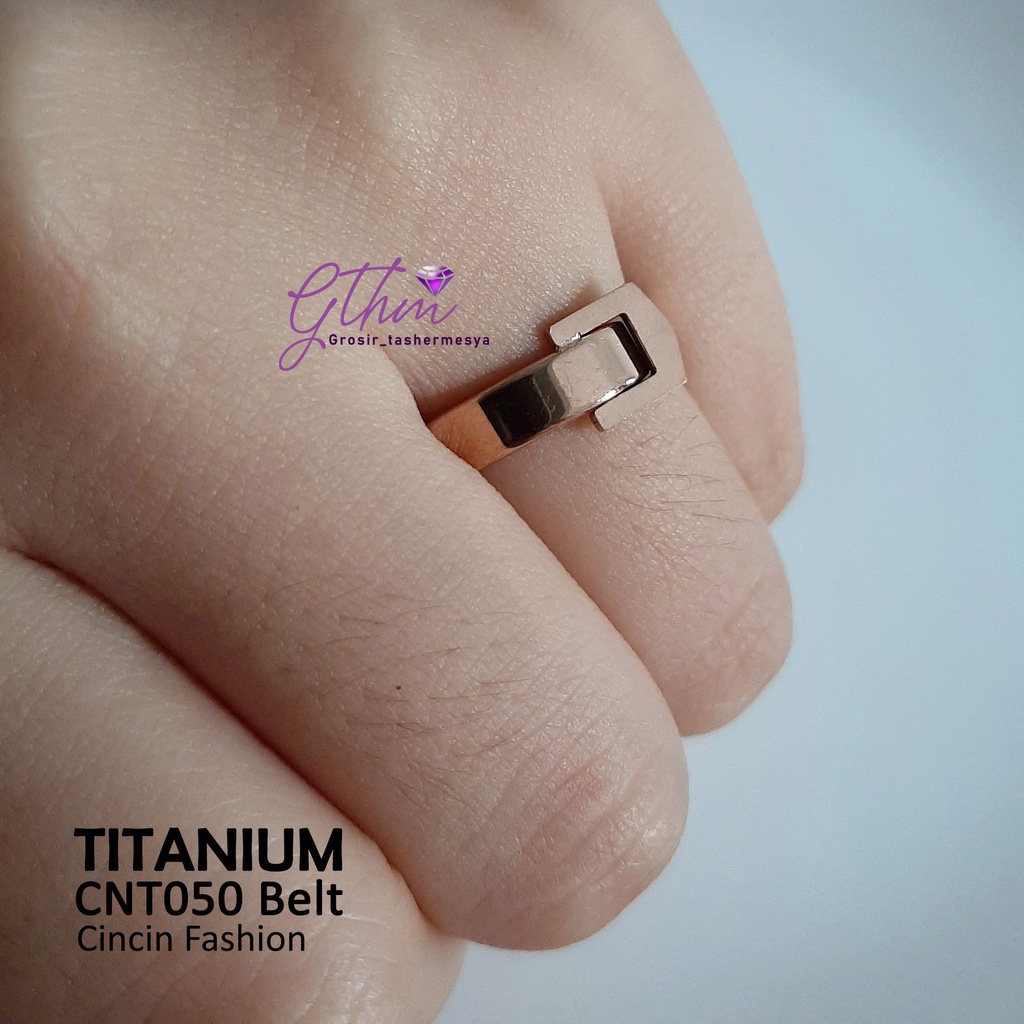 Cincin Wanita Titanium Belt Elegan Mewah Anti karat Stainless Steel Perhiasan Import Premium CNT050 gthm