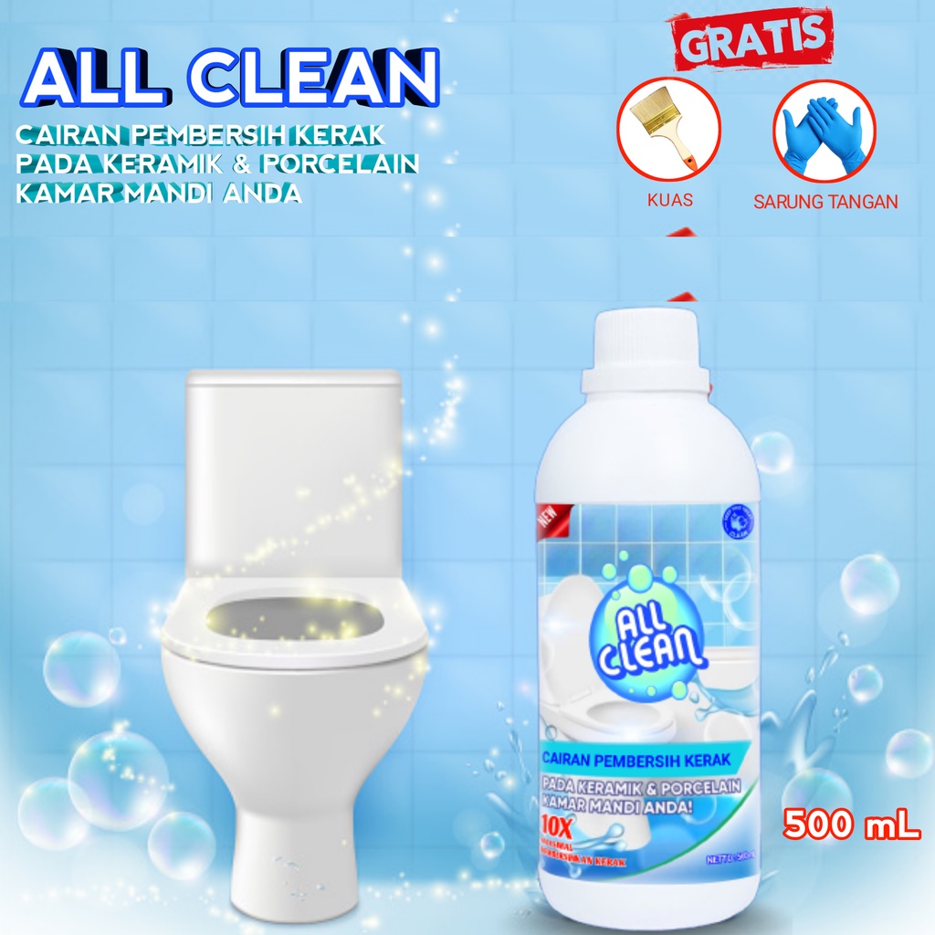 NEW ALL CLEAN Pembersih kerak keramik kamar mandi / Pembersih kerak toilet ampuh 500ML