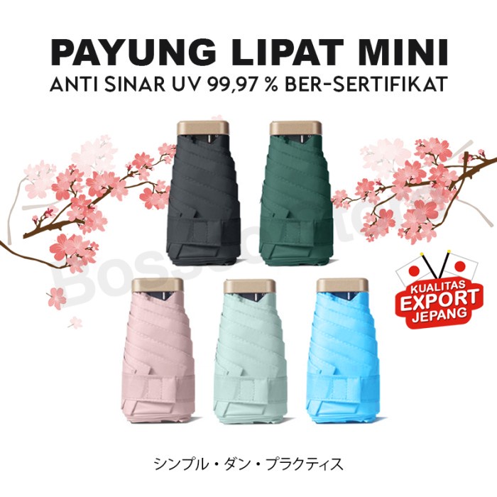 Payung Payung Lipat Mini Anti Uv Payung Kecil Payung Mini Viral Mini Umbrella