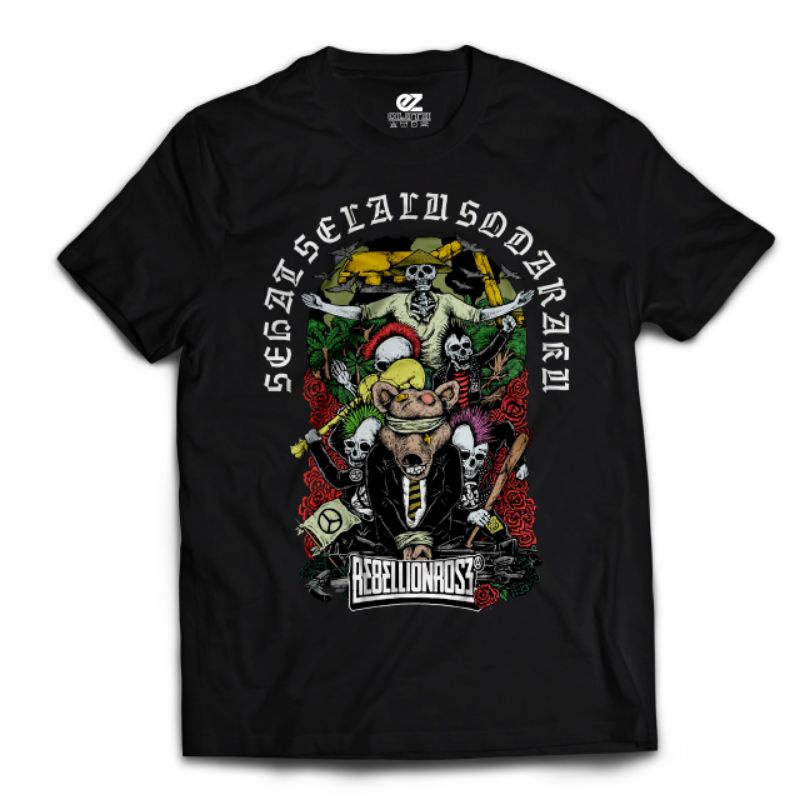 T-shirt Rebellion Rose | Sehat Selalu Saudaraku  | Kaos Unisex