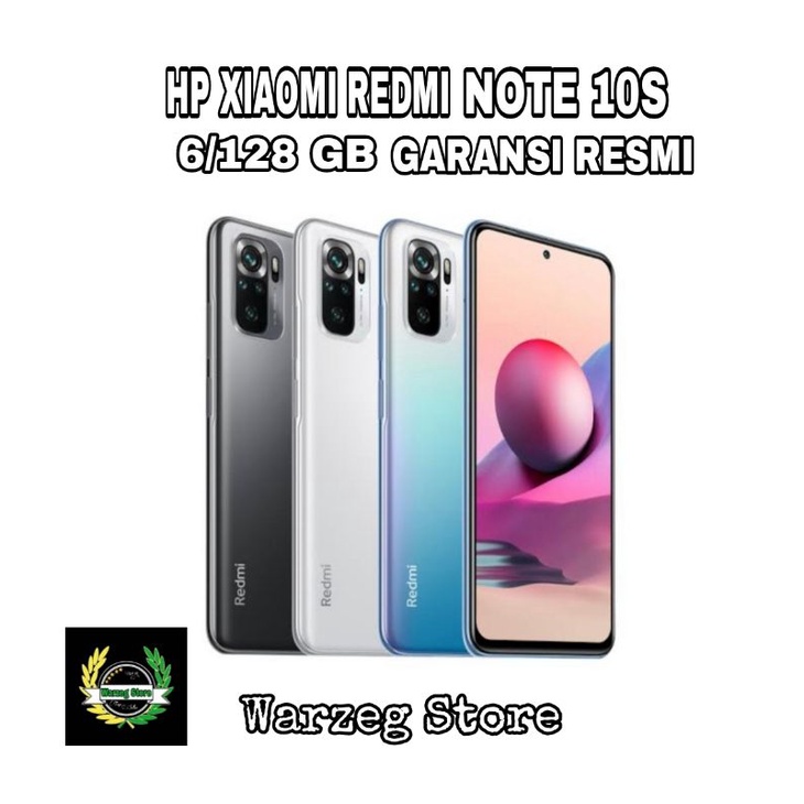 HP XIAOMI REDMI NOTE 10S 6/128 GB - REDMI NOT 10 S RAM 6GB ROM 128GB GRS - RESMI