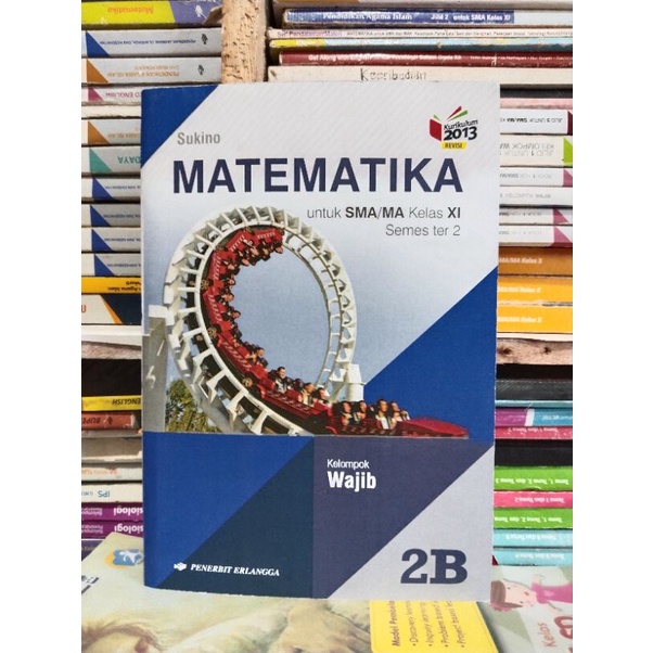 buku matematika 2B sma/kelas 11/XI/2 sma/ ma semester 2 by Sukino