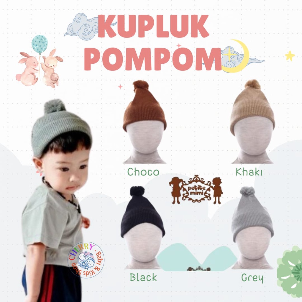 Topi Kupluk Pom 1-3 Tahun Unisex Lucu Petite Mimi CBKS