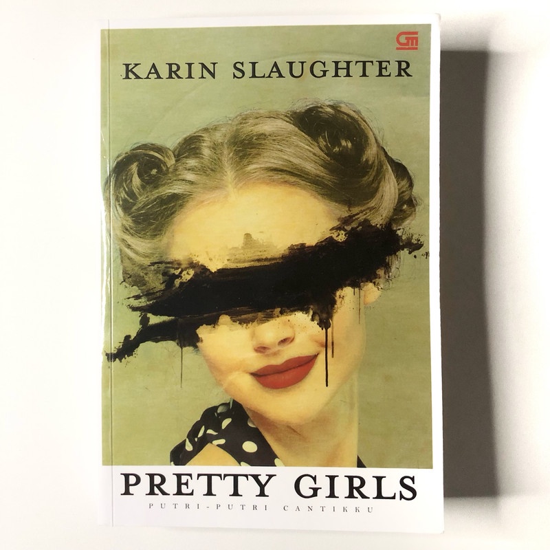 [Buku Preloved Indonesia] Pretty Girls (Putri-Putri Cantikku) - Karin Slaughter