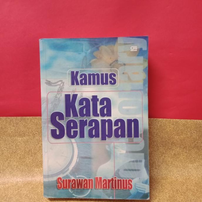 

buku kamus kata serapan by Surawan martinus