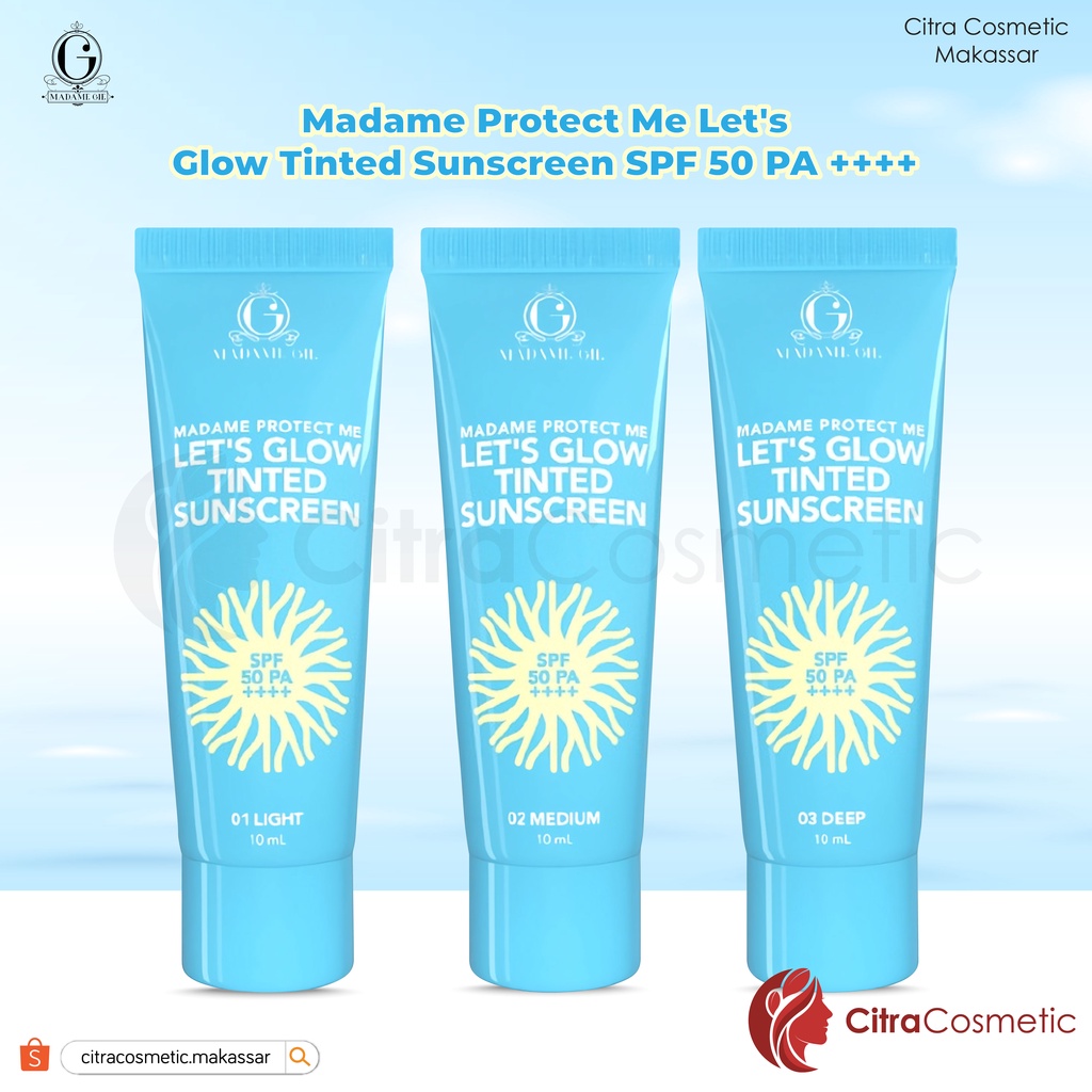 Madame Gie Madame Protect Me Let's Glow Tinted Sunscreen SPF 50 PA ++++ Series