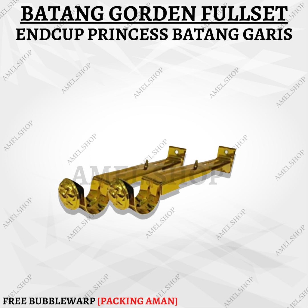 BATANG GORDEN FULLSET ENDCUP PRINCESS BATANG GARIS REQUEST UKURAN 30-200 CM