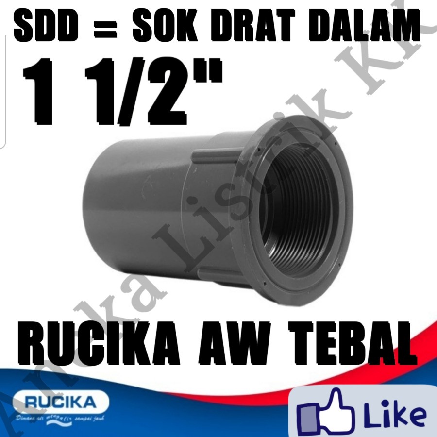 RUCIKA SAMBUNGAN PVC SDD 1,5" AW SOK DRAT DALAM 1,5INCH 1,5 INCH 1.5"