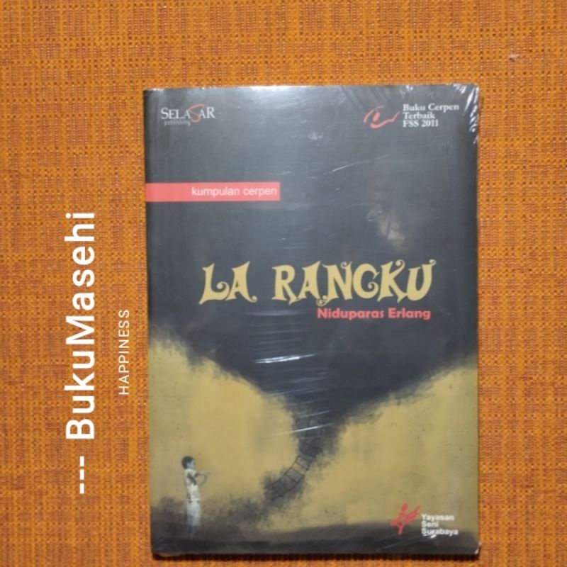LA RANGKU (Kumpulan Cerpen)Niduparas Erlang