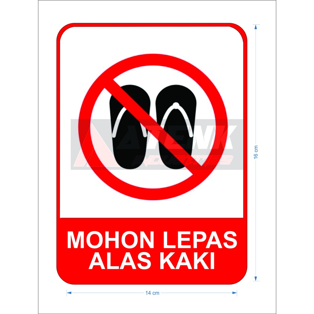 

Sticker Vinyl Stiker Sign Alas Kaki Harap Dilepas