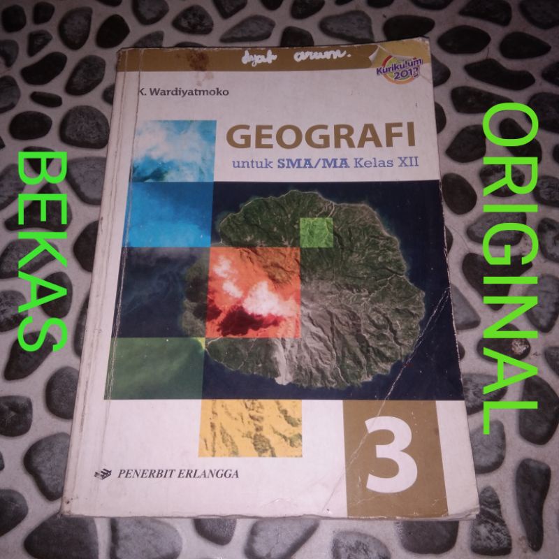 Buku Geografi kelas 12 XII 3 SMA Erlangga Kurikulum 2013 - K Wardiyatmoko