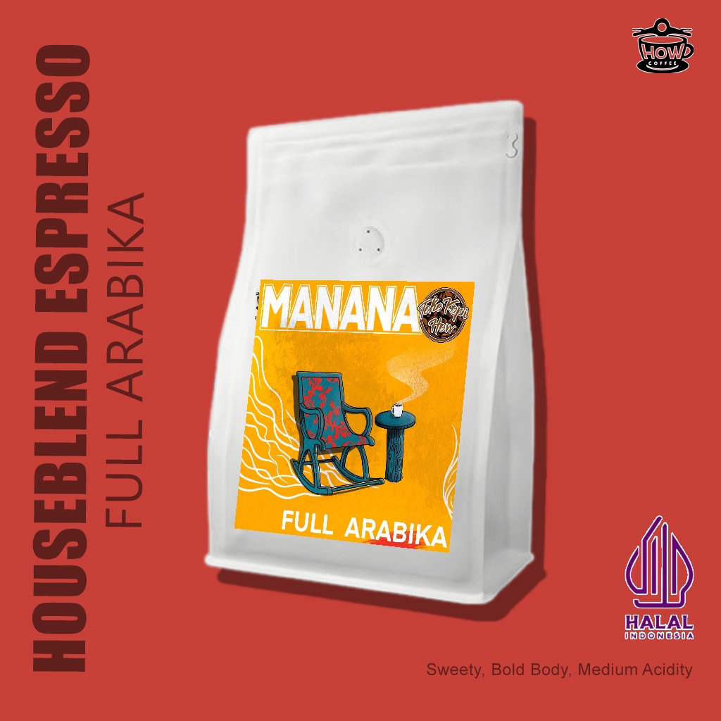 

HOUSE BLEND ESPRESSO 100% FULL ARABIKA - MANANA BLEND