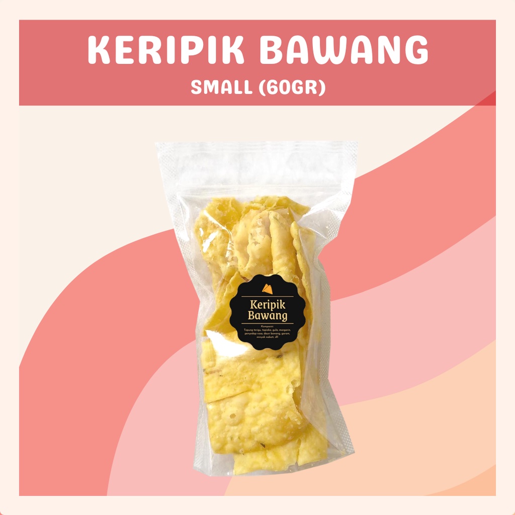 [DELISH SNACKS] Keripik Bawang (S) 60gr / Snack Cemilan Enak Murah / Camilan Kripik Pangsit