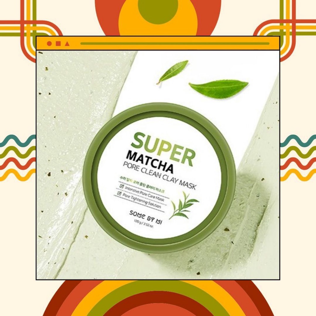 Some By Mi Super Matcha Pore Clean Clay Mask (Original Korea 100gr)