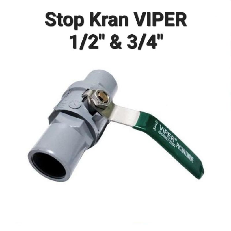 Stop Kran PVC Ball Valve VIPER GRT 1/2 Inch & 3/4 Inch Gagang Besi