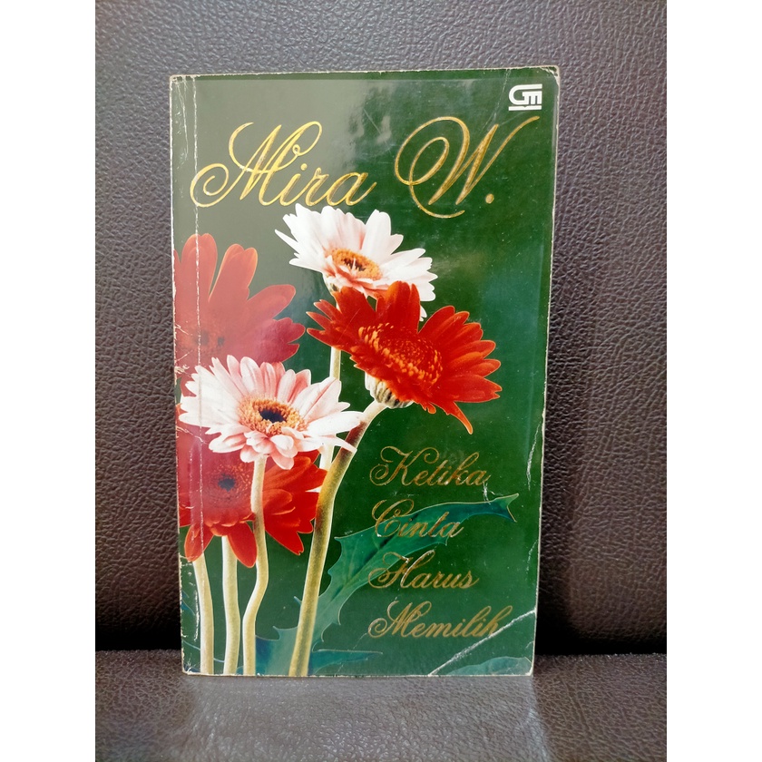 Novel Mira W Ketika Cinta Harus Memilih Edisi 1999