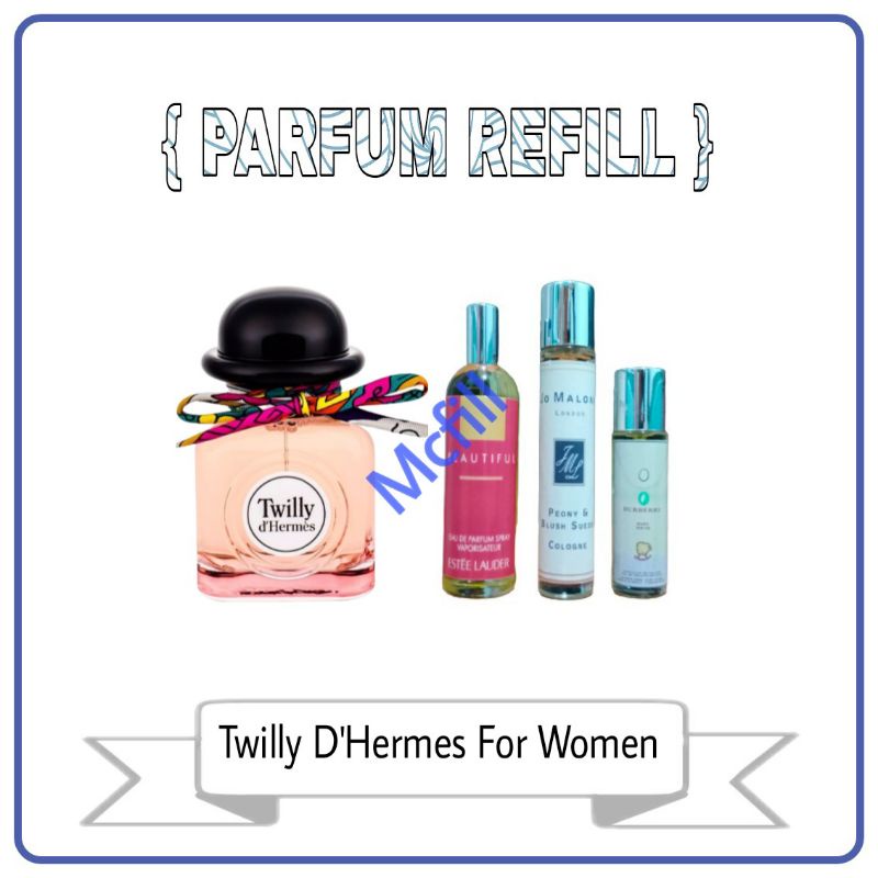Parfum Refill Herme* Twilly D'Herme* For Women