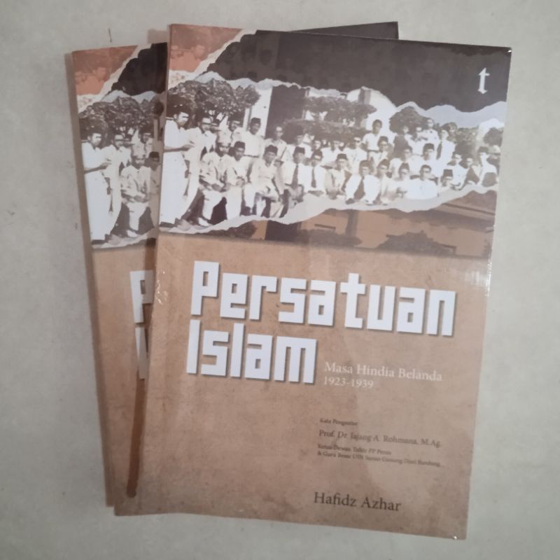 Persatuan Islam Masa Hindia Belanda 1923-1939 - Hafidz Azhar