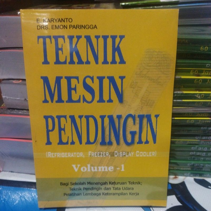 BUKU Praktik Teknik Mesin Pendingin Volume- 1