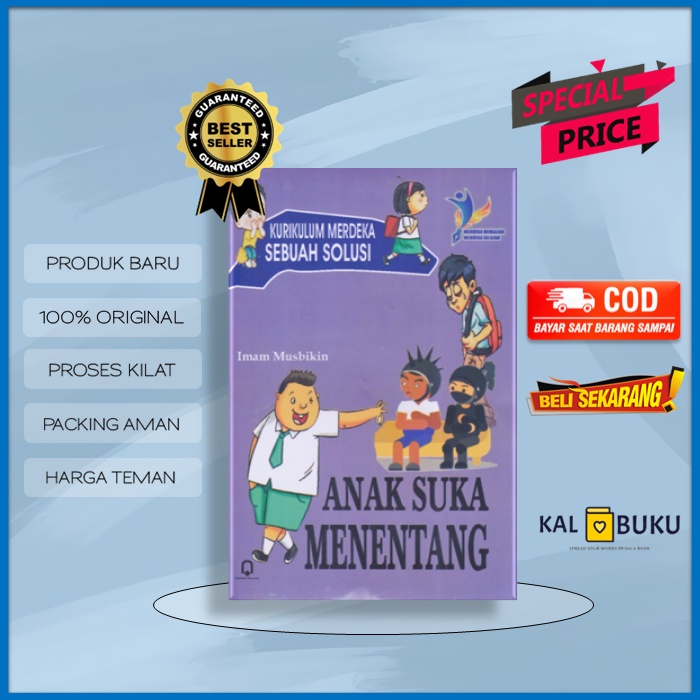 Buku Anak Suka Menentang karya Pengarang Imam Musbikin terbitan Penerbit Pustaka Pelajar Kurikulum M