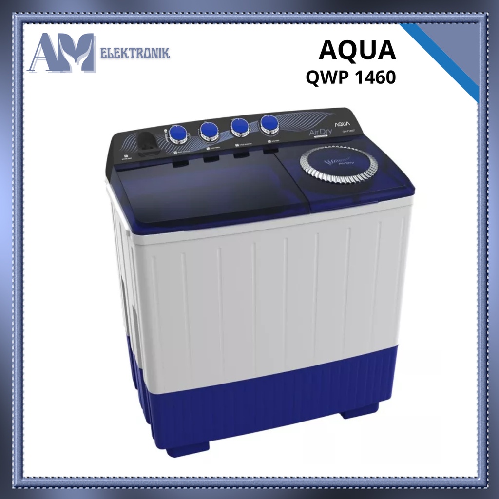 MESIN CUCI AQUA QWP 1460 / 2 TABUNG 14 KG