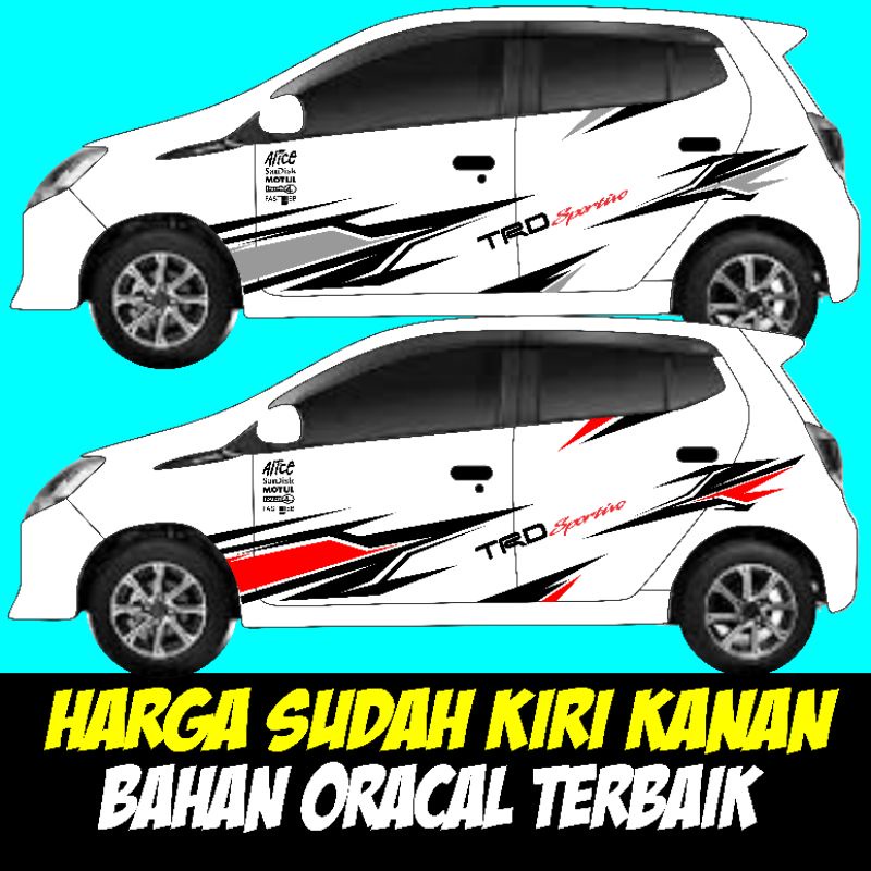 CUTTING STICKER AGYA, STICKER MOBIL AGYA TRD, VARIASI MOBIL, AGYA , AYLA, XENIA, SIGRA, AVANZA DLL B