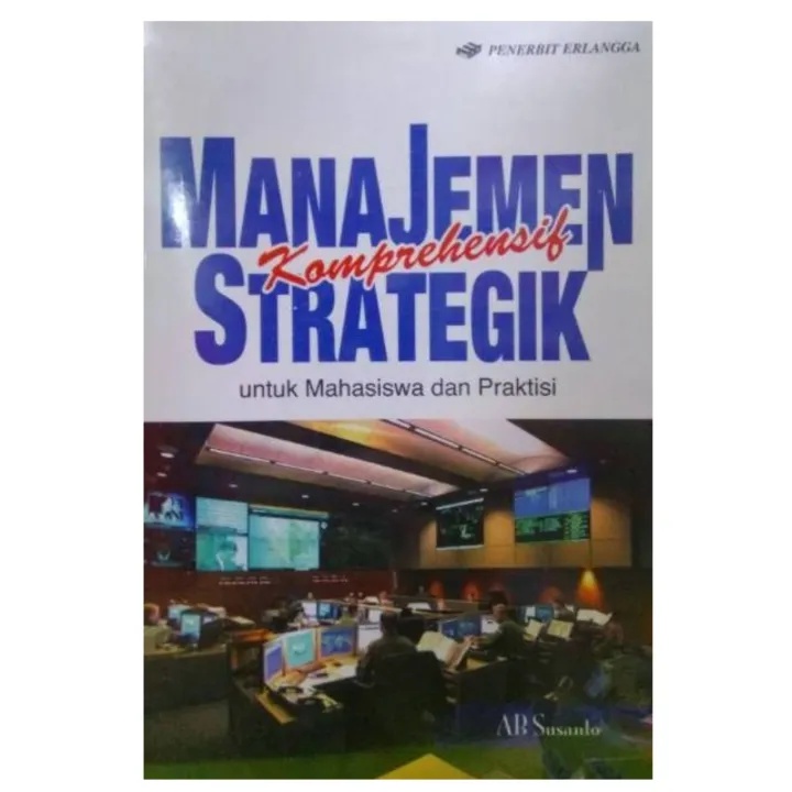 Erlangga - MANAJEMEN STRATEGIK KOMPREHENSIF#