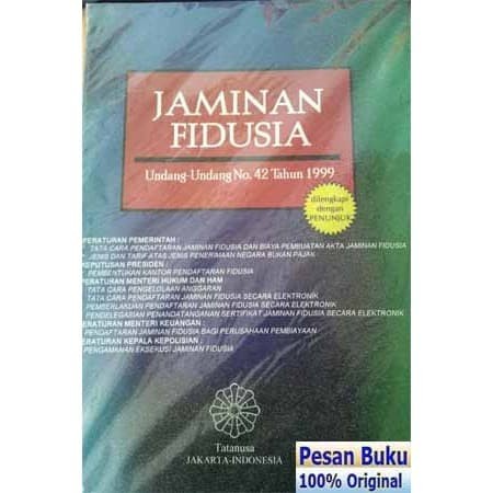 

Buku Jaminan Fidusia Undang-udang No.42 Tahun 1999