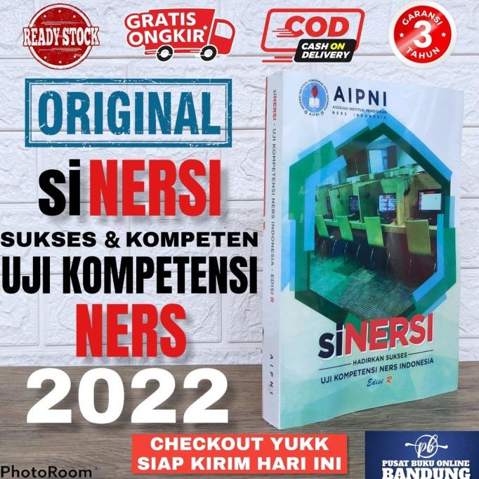 

ORIGINAL SINERSI UJI KOMPETENSI NERS INDONESIA