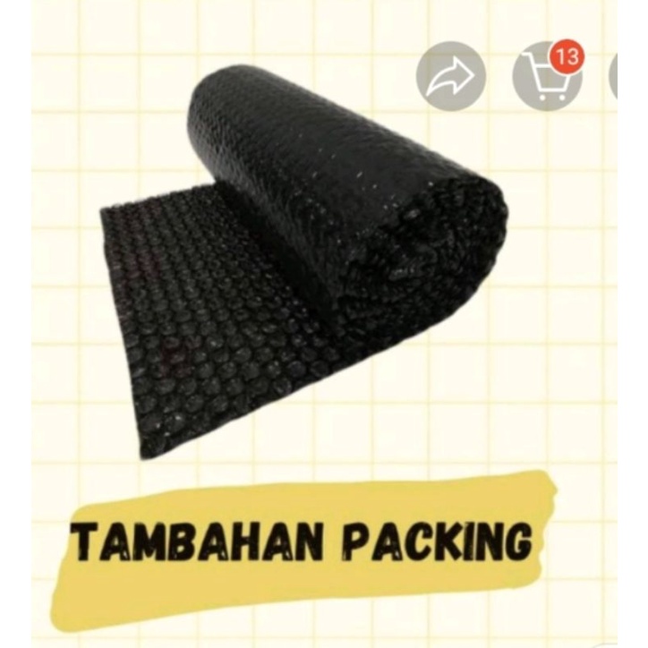 

tambahan packing ekstra bubble wrap