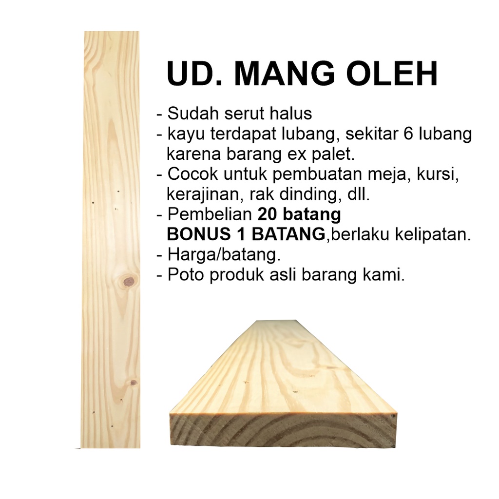 Kayu Pinus / Kayu Jati Belanda / Papan kayu / Furniture / Meja / Kursi / Bangku / Hiasan / Rak dindi