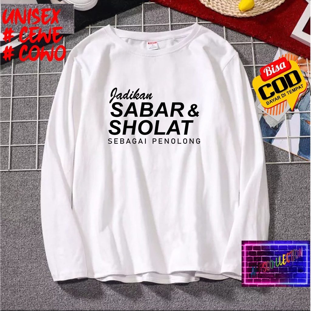 COD/ KAOS JADIKAN SABAR DAN SHOLAT LENGAN PANJANG/KAOS KEKINIAN//KAOS DAKWAH ISLAM/KAOS SANTRI SANTRIWATI/KAOS HITS 2023/KAOS ISLAM PESANTREN /KAOS PRIA  DAN WANITA