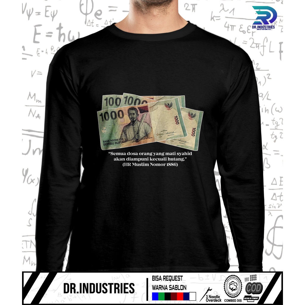 Kaos Lengan Panjang Bayar Hutang Susah Nagih Hutang Penagih Hutang - DR INDUSTRIES
