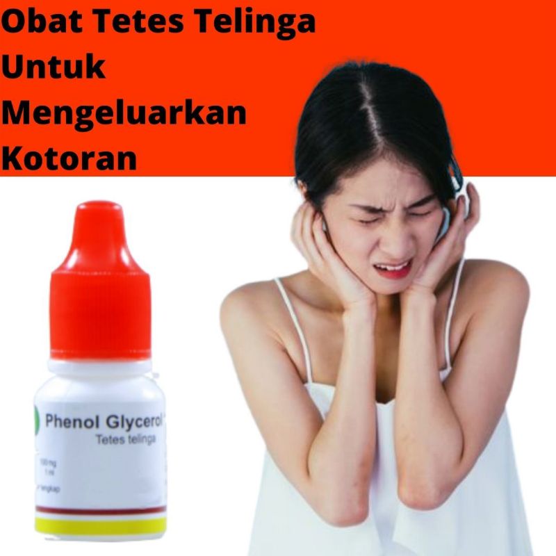 Phenol Glycerol 10% Obat Tetes Telinga Kotoran Keras Obat Tetes Telinga Anak Kotoran Keras Obat Teli