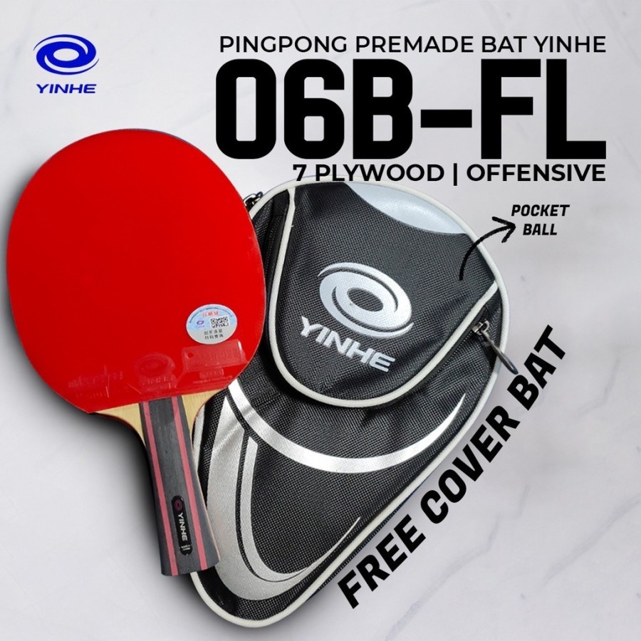 Bet Pingpong Tenis Meja YINHE 06B Premade Blade FL Original
