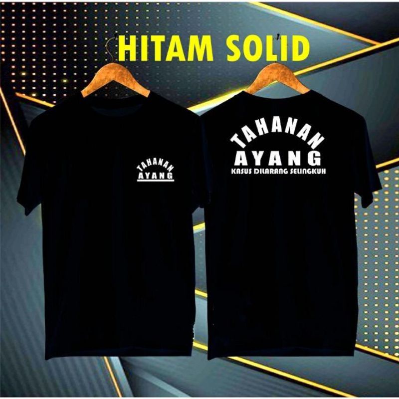 Baju Kaos TAHANAN AYANG / baju kaos pria wanita terlaris termurah lengan pendek cotton 100 % Premium