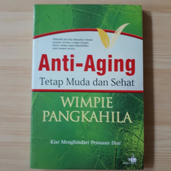 BUKU ANTI AGING TETAP MUDA DAN SEHAT - WIMPIE PANGKAHILA