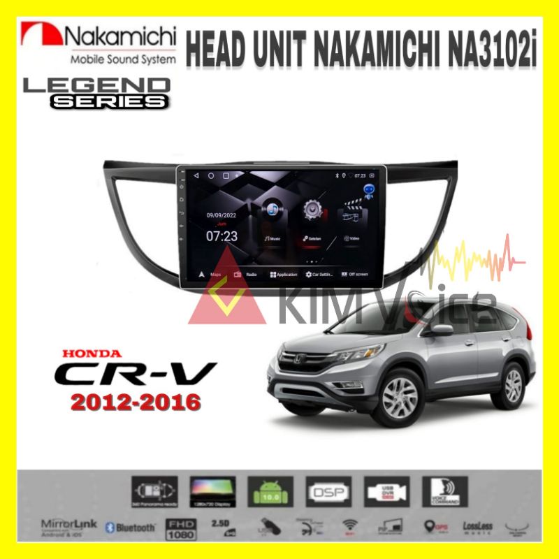 Head Unit Android Nakamichi OEM Honda All New CRV 2012-2016 Soket pnp + Canbus